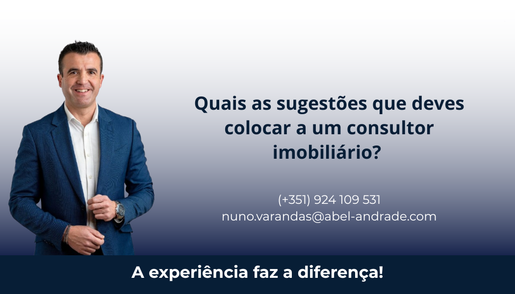 Quais as sugestões que deves colocar a um consultor imobiliário? 1